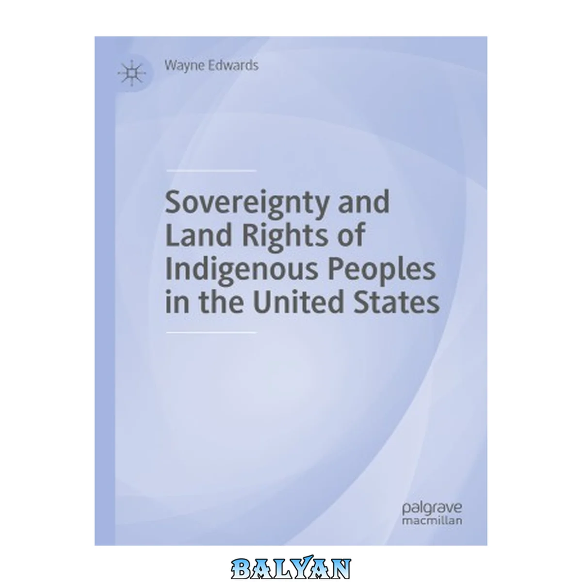جلد کتاب Sovereignty and Land Rights of Indigenous Peoples in the United States