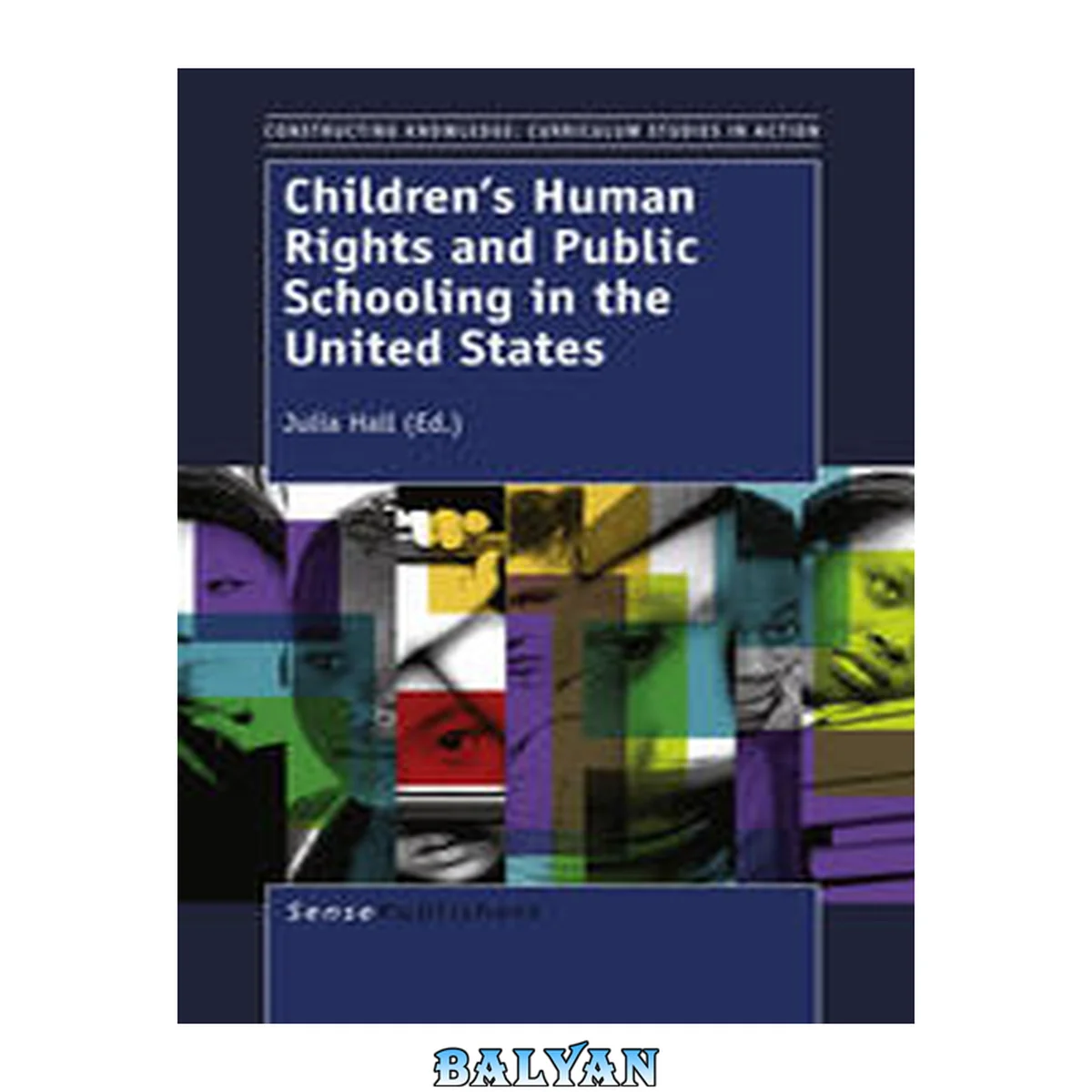 جلد کتاب Children<U+0080>́<U+0099>s Human Rights and Public Schooling in the United States