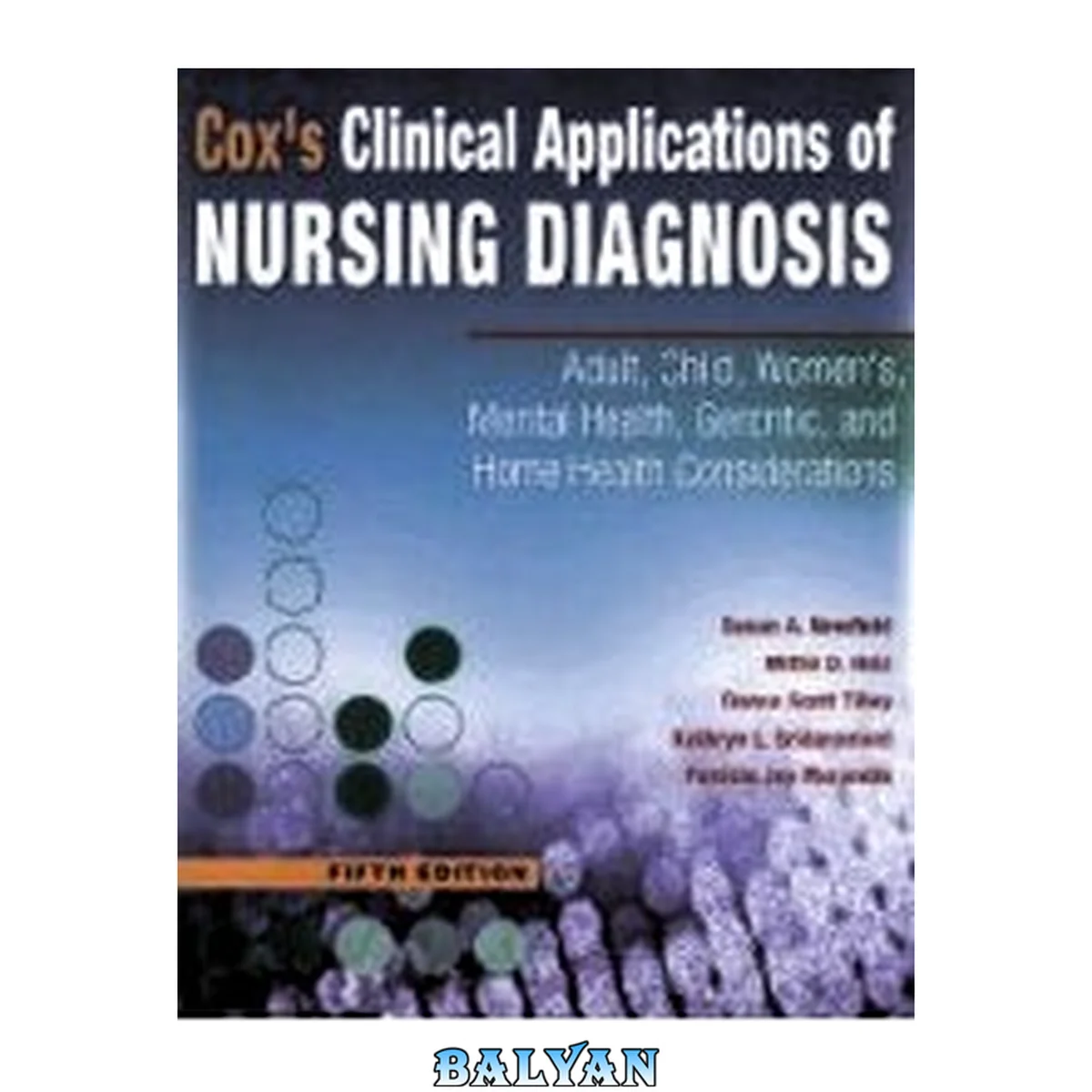 جلد کتاب Cox's Clinical Applications of Nursing Diagnosis: Adult, Child, Women's, Psychiatric, Gerontic, and Home Health Considerations 5th Edition