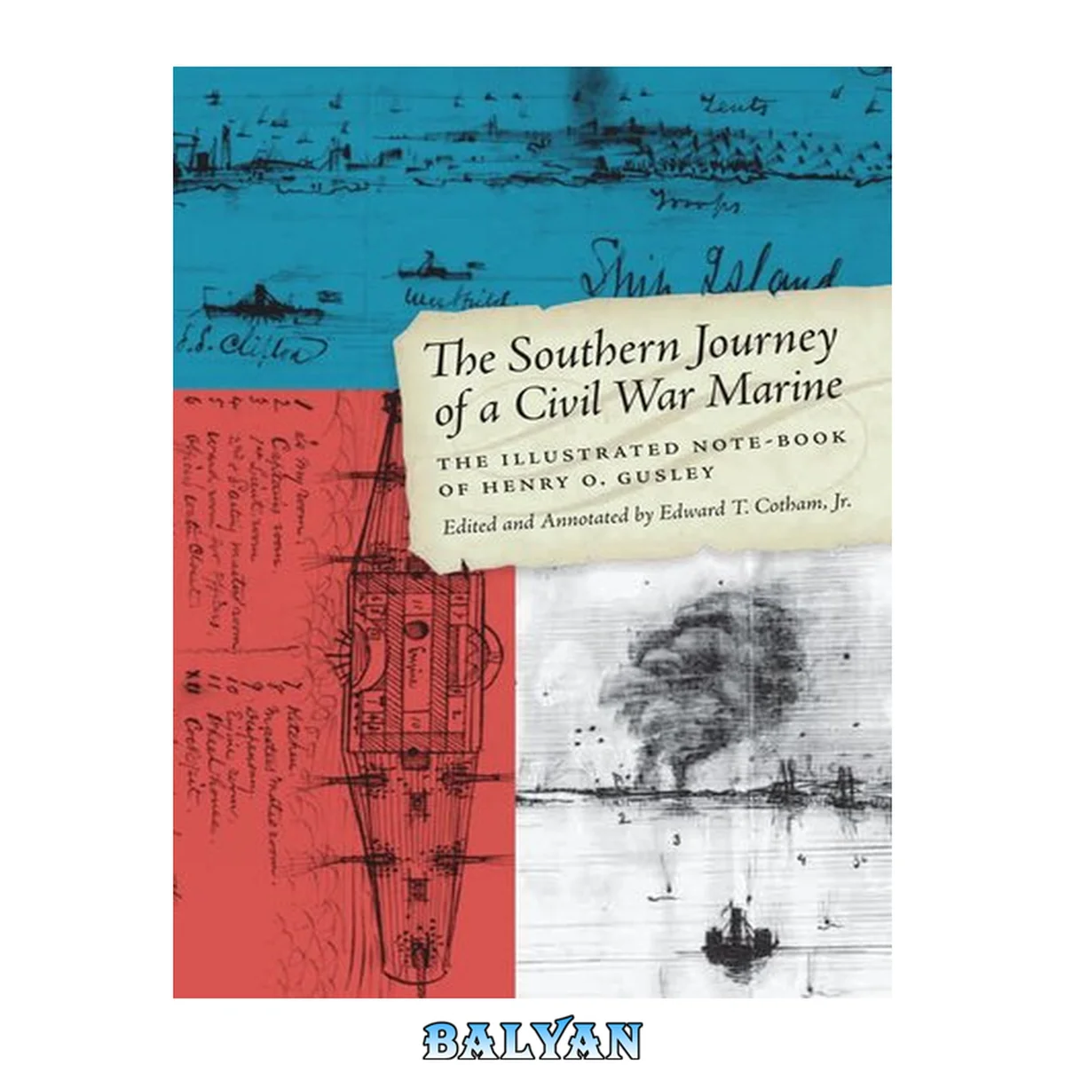 جلد کتاب The Southern Journey of a Civil War Marine : The Illustrated Note-Book of Henry O. Gusley