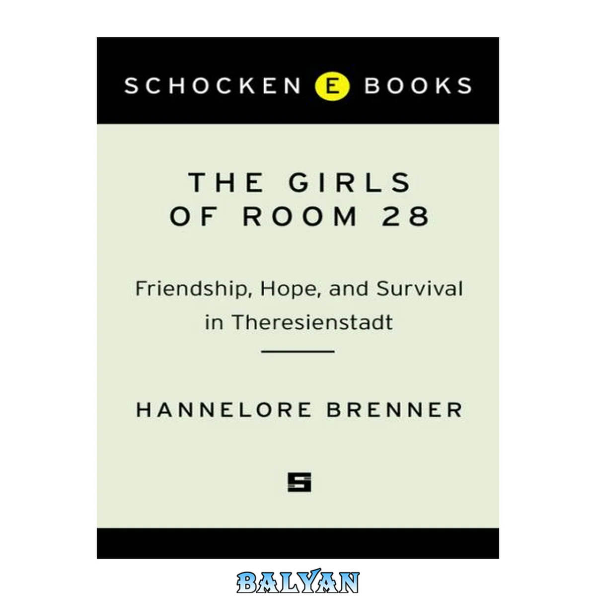 جلد کتاب The girls of Room 28 : friendship, hope, and survival in Theresienstadt
