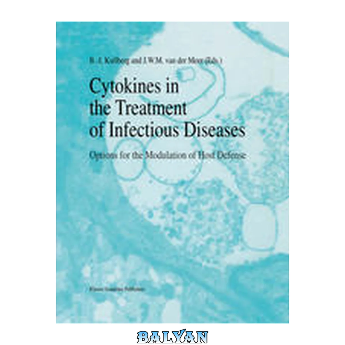 جلد کتاب Cytokines in the Treatment of Infectious Diseases : Options for the Modulation of Host Defense