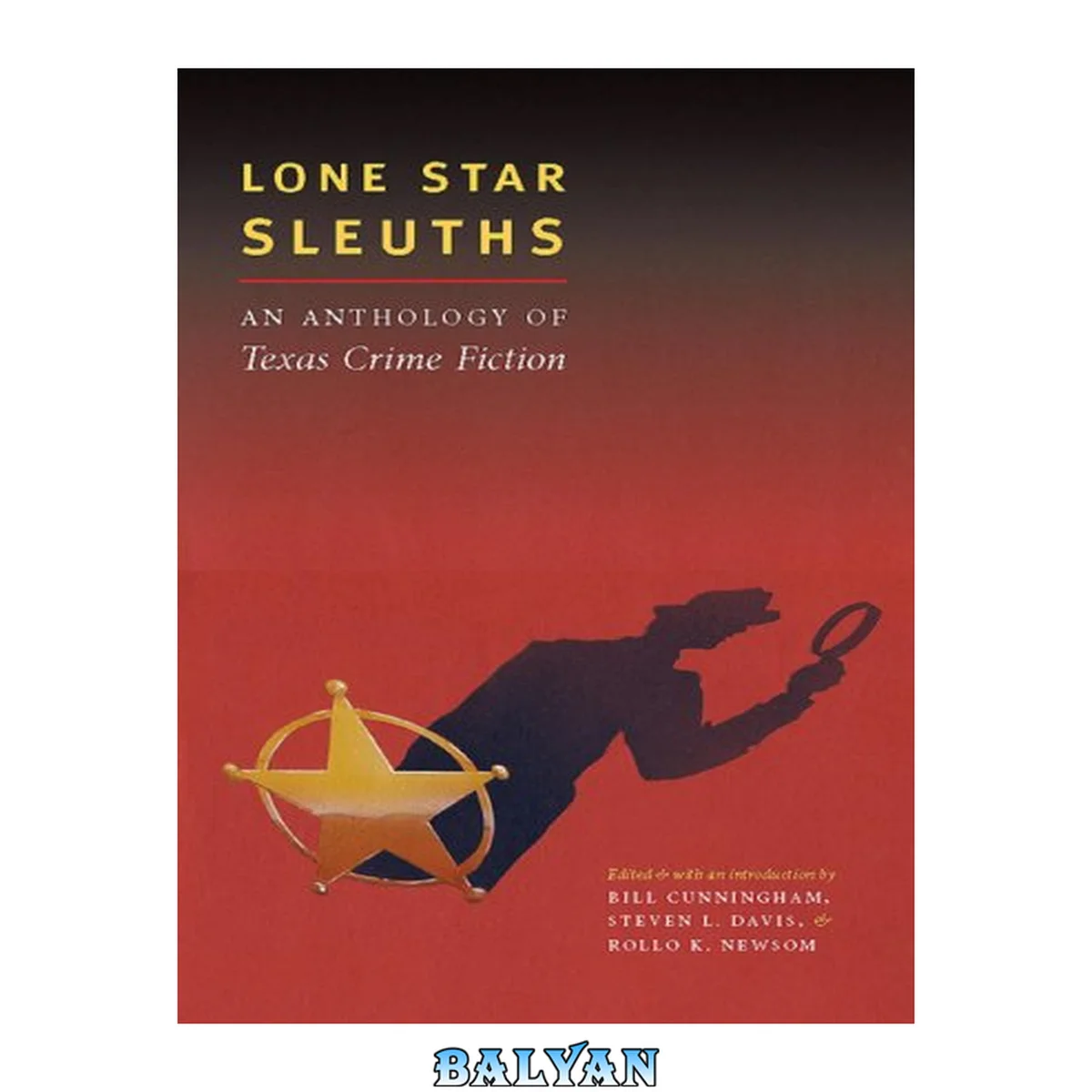 جلد کتاب Lone Star Sleuths: An Anthology of Texas Crime Fiction (Southwestern Writers Collection Series)