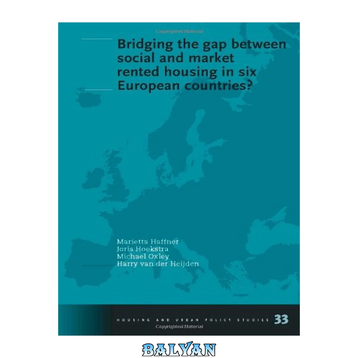 جلد کتاب Bridging the Gap between Social and Market Rented Housing in Six European Countries? Volume 33 Housing and Urban Policy Studies