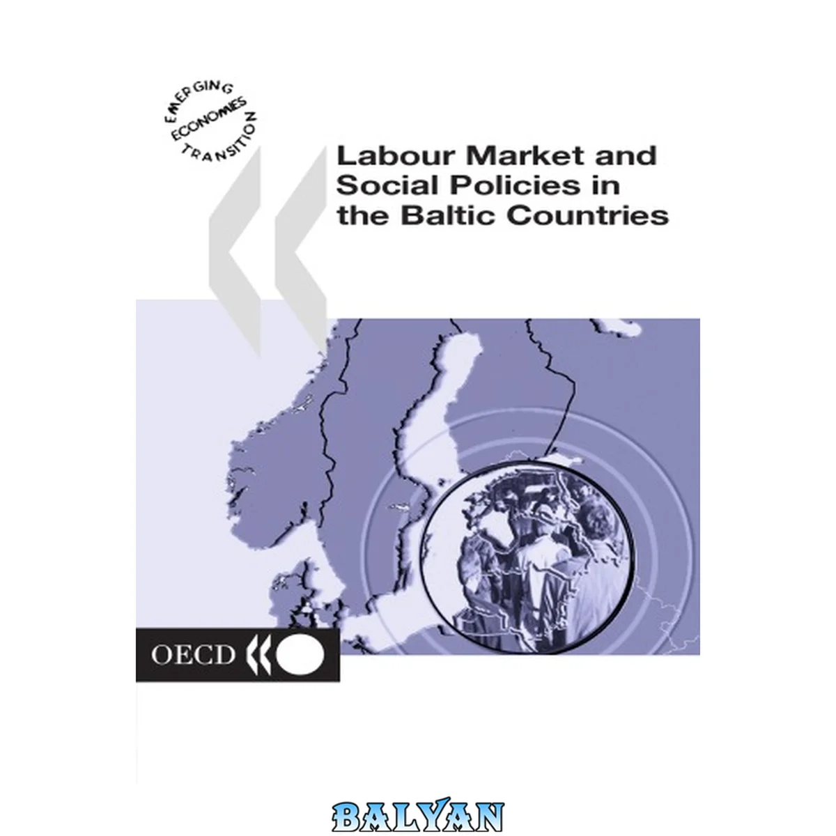 جلد کتاب Labour Market and Social Policies in the Baltic Countries (Emerging Economies Transition)