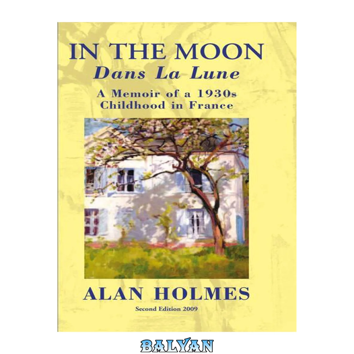 جلد کتاب In the Moon (Dans La Lune) - A Memoir of a 1930s Childhood in France (2e)