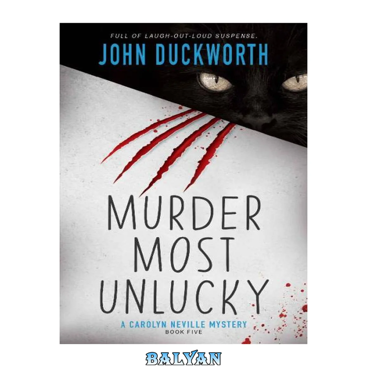 جلد کتاب Murder Most Unlucky: A Cozy Mystery (A Carolyn Neville Mystery Book 5)