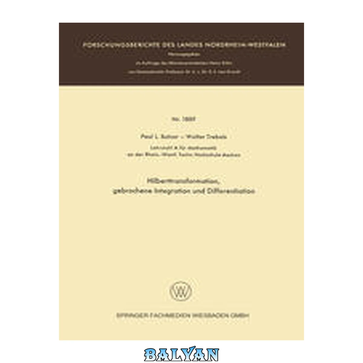 جلد کتاب "Hilberttransformation, gebrochene Integration und Differentiation" (Forschungsberichte des Landes Nordrhein-Westfalen) (German Edition)