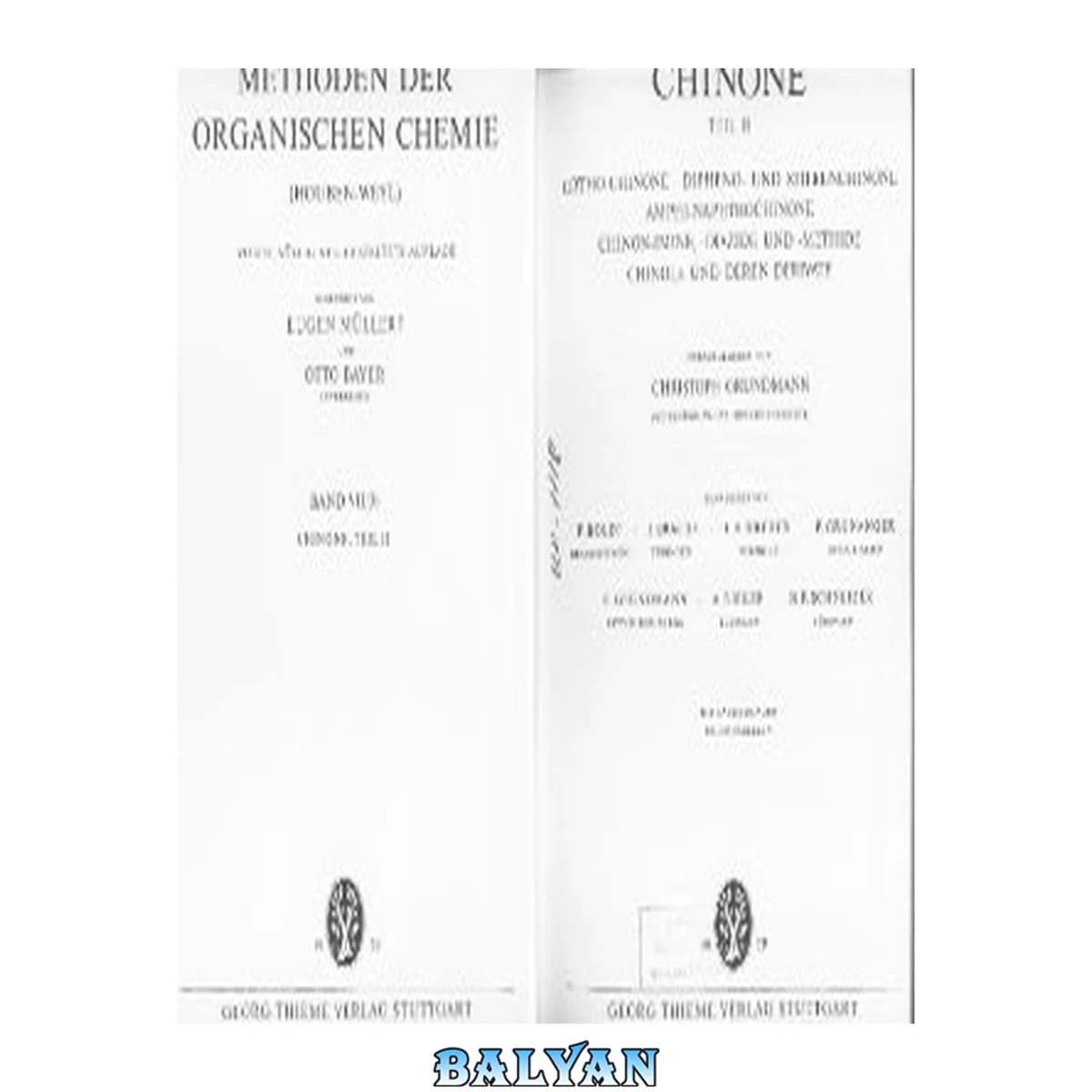 جلد کتاب Houben-Weyl Methods in Organic Chemistry 4 ed. v. 07-3b - Ortho-chinone. Dipheno - und stilbenchinone. Amphi-naphthochinone. Chinon-imine, - diazide und - methide chinole und deren derivate