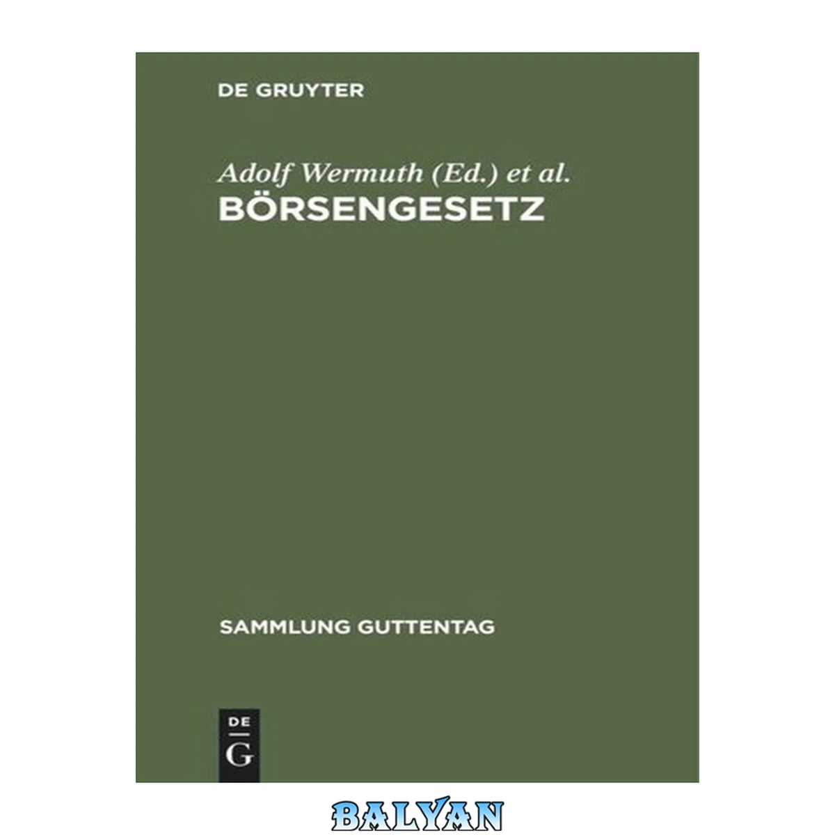 جلد کتاب Börsengesetz : Vom 22. Juni 1896. Nebst den dazu erlassenen Ausführungsbestimmungen. Text-Ausgabe mit Anmerkungen und Sachregister