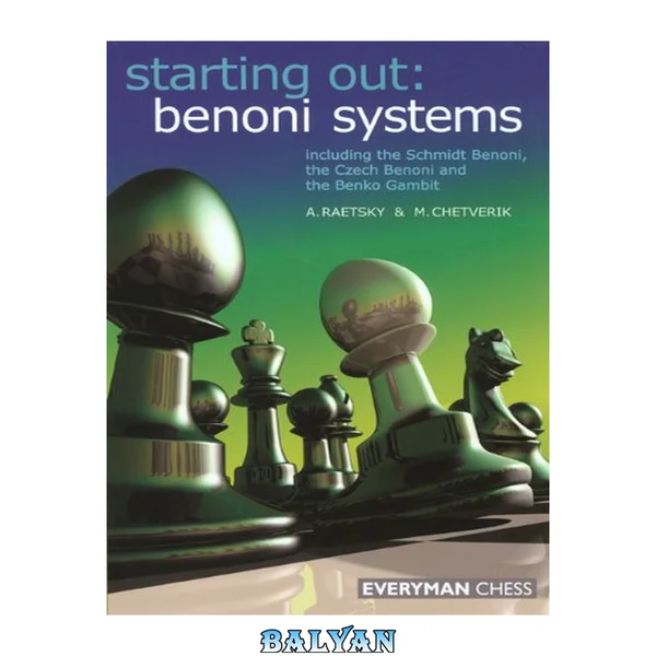 Starting Out: Benoni Systems (Starting Out - Everyman Chess)