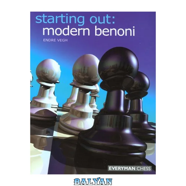 Starting Out: Modern Benoni (Starting Out - Everyman Chess)