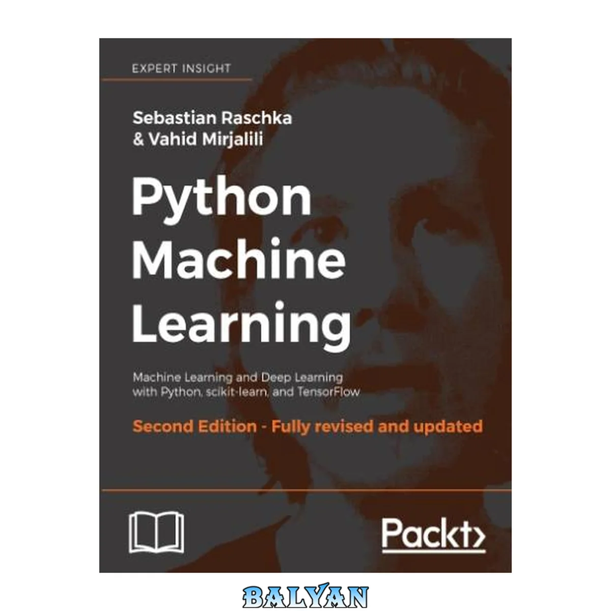 جلد کتاب Python Machine Learning : Perform Python Machine Learning and Deep Learning with Python, scikit-learn, and TensorFlow