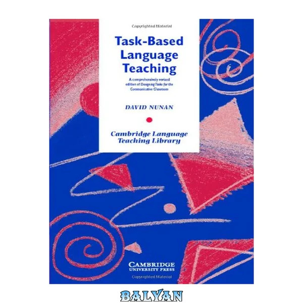 Task-Based Language Teaching (Cambridge Language Teaching Library)