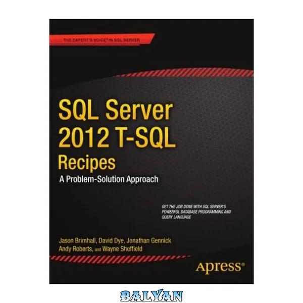 دستورالعمل‌های T-SQL سرور SQL 2012: رویکرد مشکل-راه‌حل (صدای کارشناسان در SQL Server)