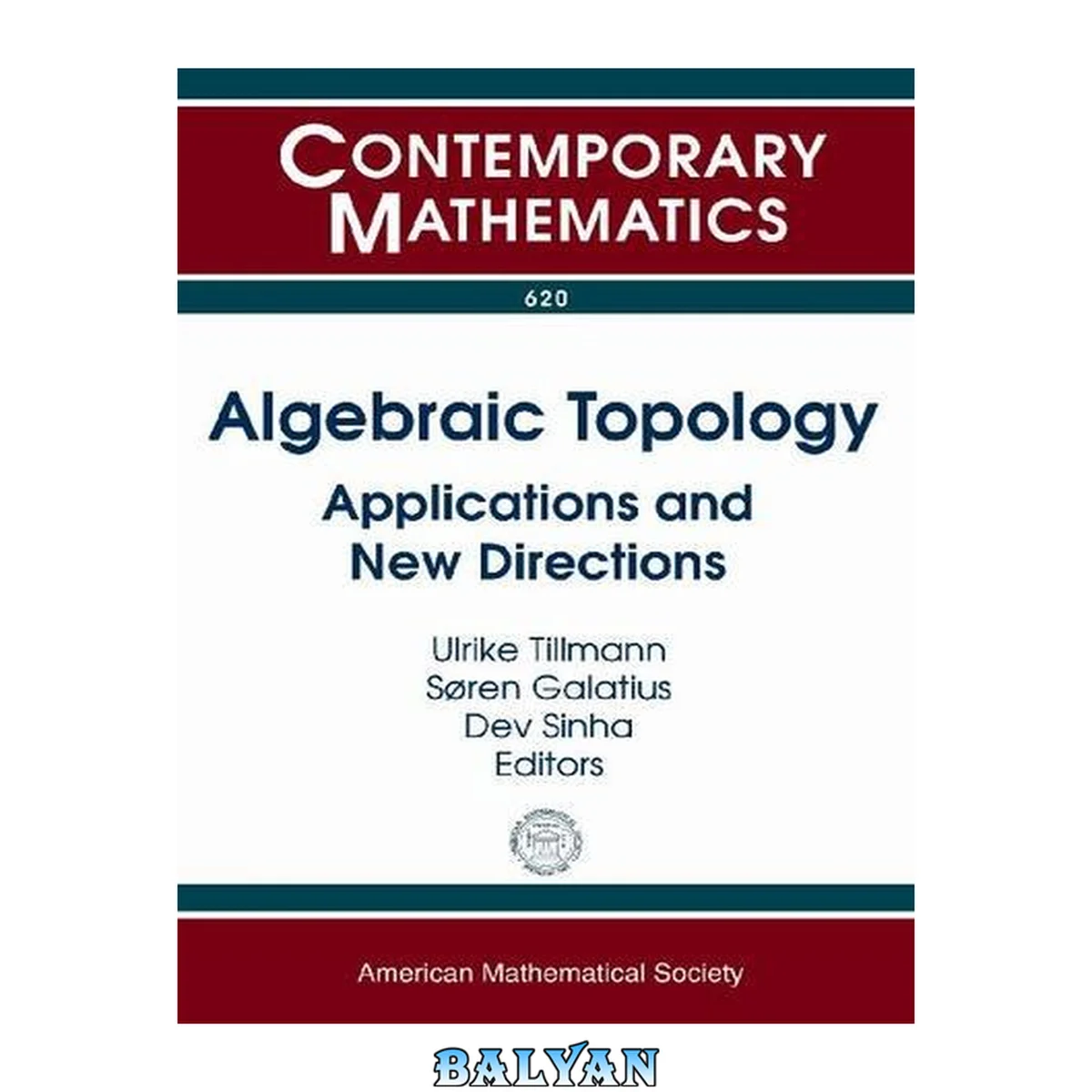 جلد کتاب توپولوژی جبری: کاربردها و جهت‌گیری‌های جدید: سمپوزیوم استنفورد درباره توپولوژی جبری: کاربردها و جهت‌گیری‌های جدید، ۲۳-۲۷ ژوئیه ۲۰۱۲، دانشگاه استنفورد، استنفورد، کالیفرنیا