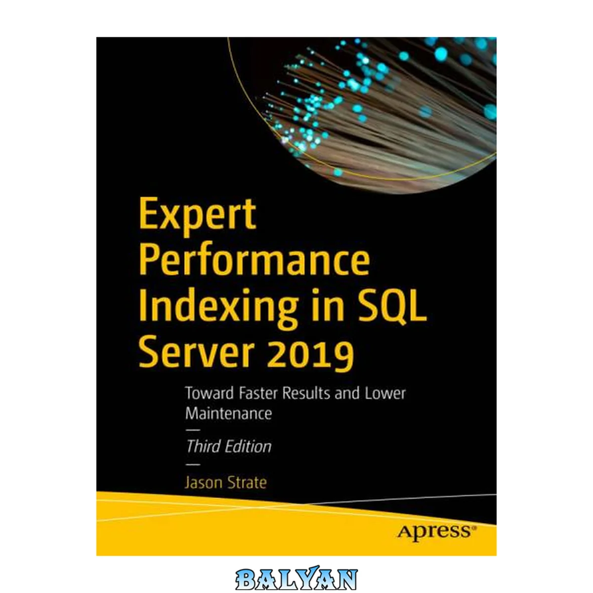 جلد کتاب فهرست‌نویسی عملکرد کارشناسان در SQL Server 2019: به سوی نتایج سریع‌تر و نگهداری کمتر