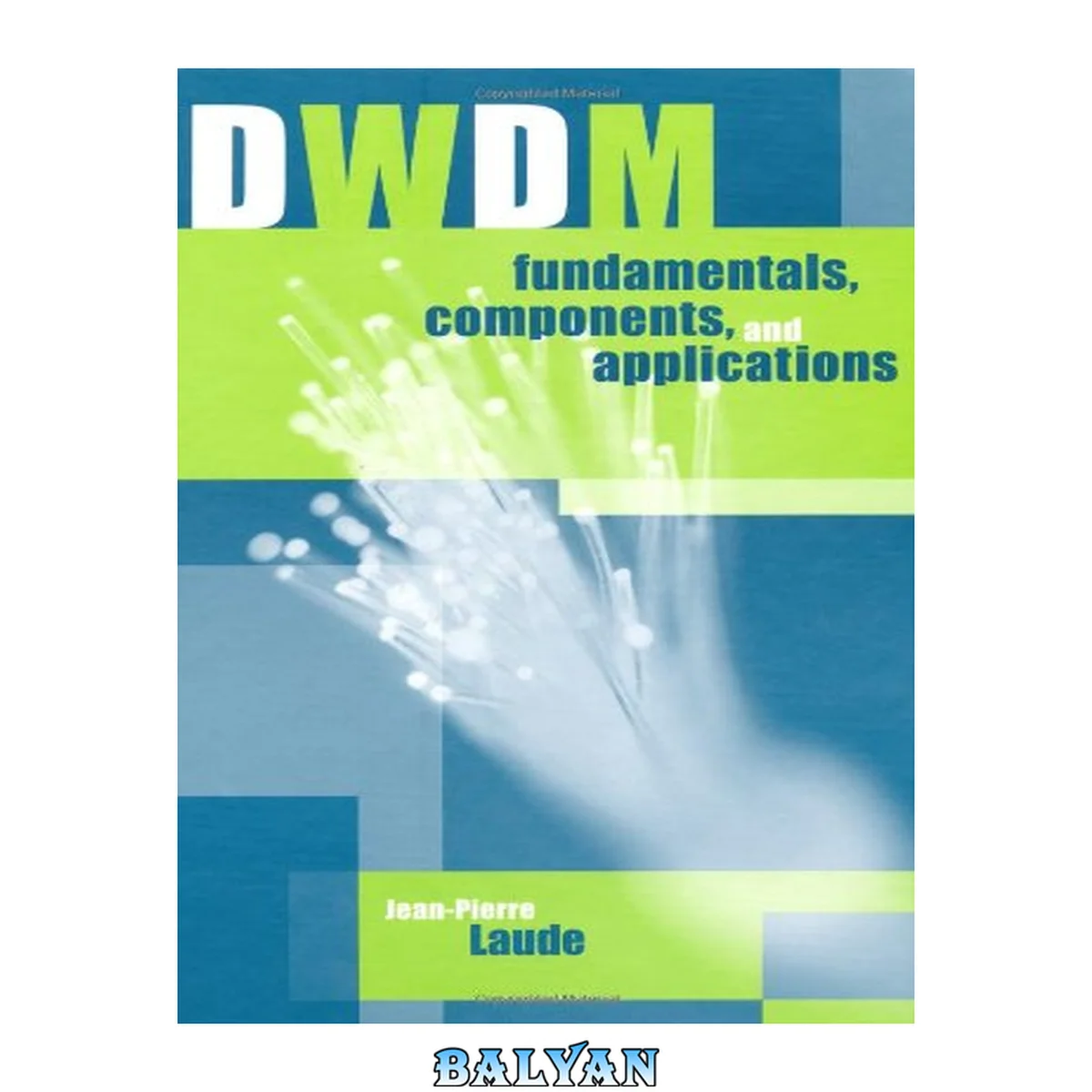 جلد کتاب اصول DWDM، اجزا و کاربردها