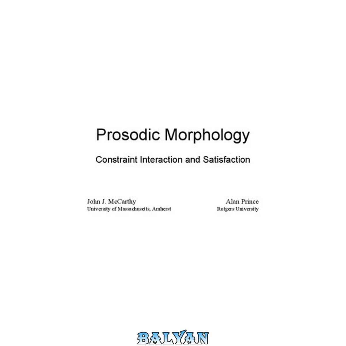 جلد کتاب مورفولوژی prosodic: تعامل و رضایت محدودیت‌ها