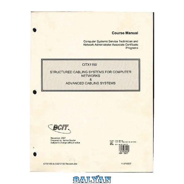 BCIT CITX1150 - سیستم‌های کابل‌کشی ساخت‌یافته برای شبکه‌های کامپیوتری و سیستم‌های کابل‌کشی پیشرفته