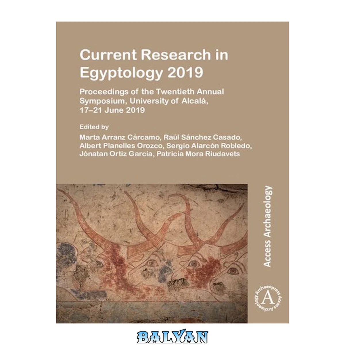 جلد کتاب تحقیقات جاری در مصرشناسی ۲۰۱۹: Proceedings of the Twentieth Annual Symposium, University of Alcalá, 17-21 June 2019