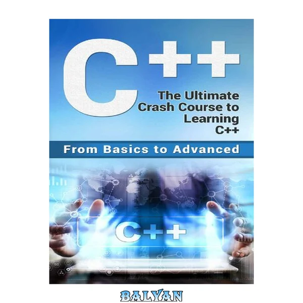 C++: دورهٔ نهایی یادگیری C++ (از پایه تا پیشرفته)