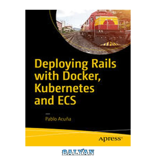 استقرار Rails با Docker، Kubernetes و ECS