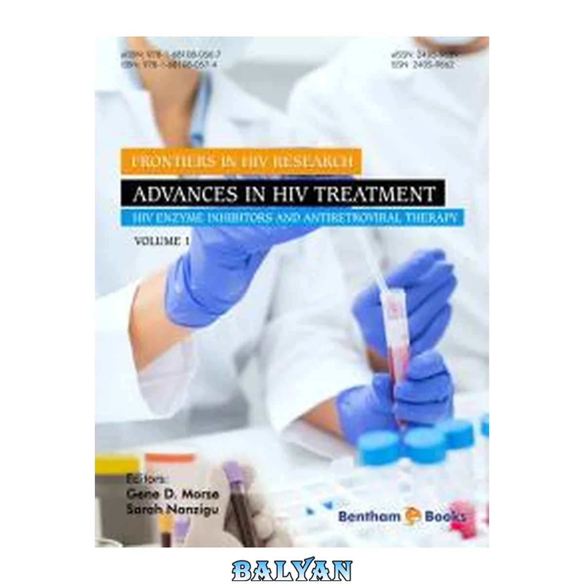 جلد کتاب مرزهای تحقیق در HIV. جلد ۱، پیشرفت‌ها در درمان HIV: مهارکننده‌های آنزیم HIV و درمان ضدویروسی