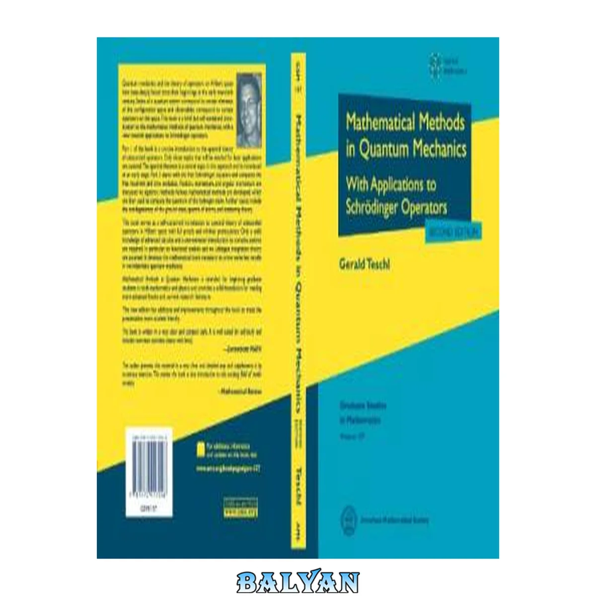 جلد کتاب روش‌های ریاضی در مکانیک کوانتومی: با کاربردهایی در اپراتورهای شرودینگر (مطالعات تحصیلات تکمیلی در ریاضیات)