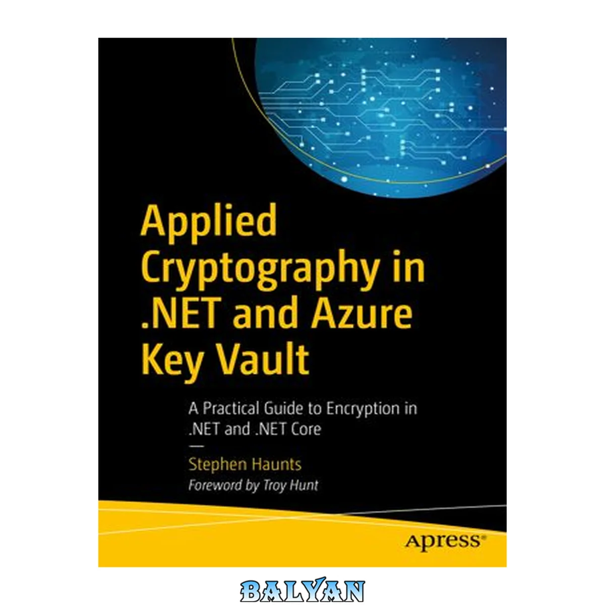 جلد کتاب رمزنگاری کاربردی در .NET و Azure Key Vault: راهنمای عملی برای رمزگذاری در .NET و .NET Core