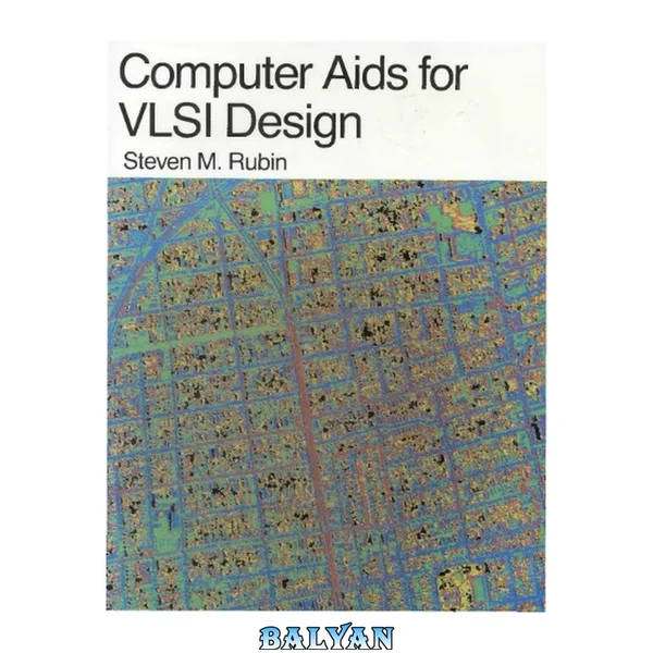 کمکهای کامپیوتری برای طراحی VLSI (سری سیستمهای VLSI)