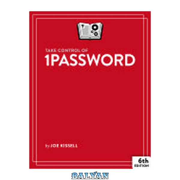 کنترل 1Password را به دست بگیرید، ویرایش ششم