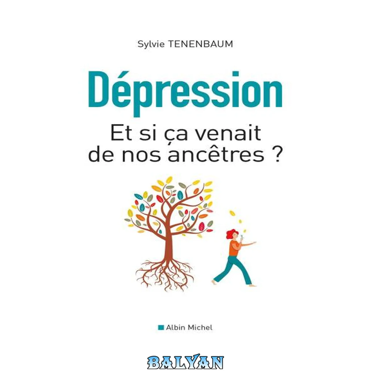 جلد کتاب افسردگی - و اگر این از نیاکان ما باشد؟