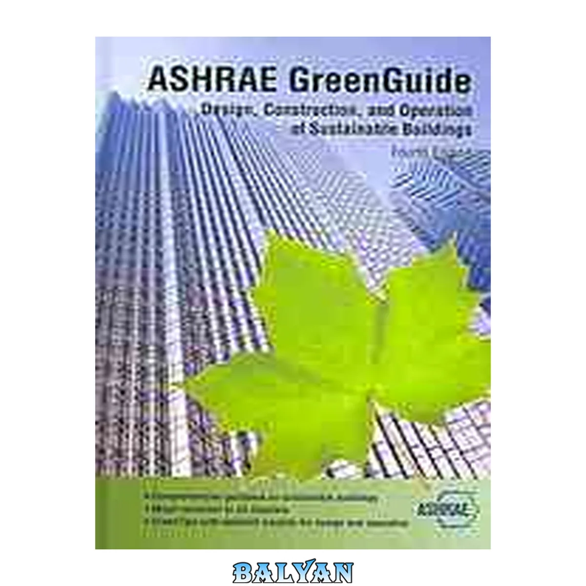جلد کتاب راهنمای سبز ASHRAE: طراحی، ساخت و بهره‌برداری از ساختمان‌های پایدار، ویرایش چهارم