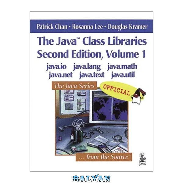 کتابخانه‌های کلاس جاوا، جلد ۱: java.io، java.lang، java.math، java.net، java.text، java.util (ویرایش دوم)