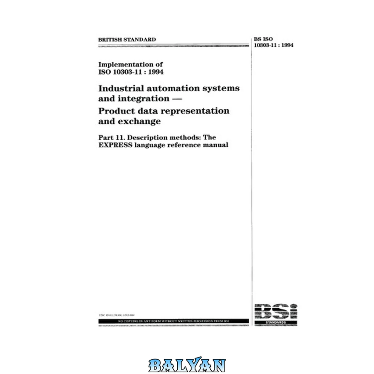 جلد کتاب ISO 10303-11 :1994. سیستم‌های اتوماسیون صنعتی و یکپارچگی - نمایش و تبادل داده‌های محصول. بخش 11. روش‌های توصیف: راهنمای مرجع زبان EXPRESS