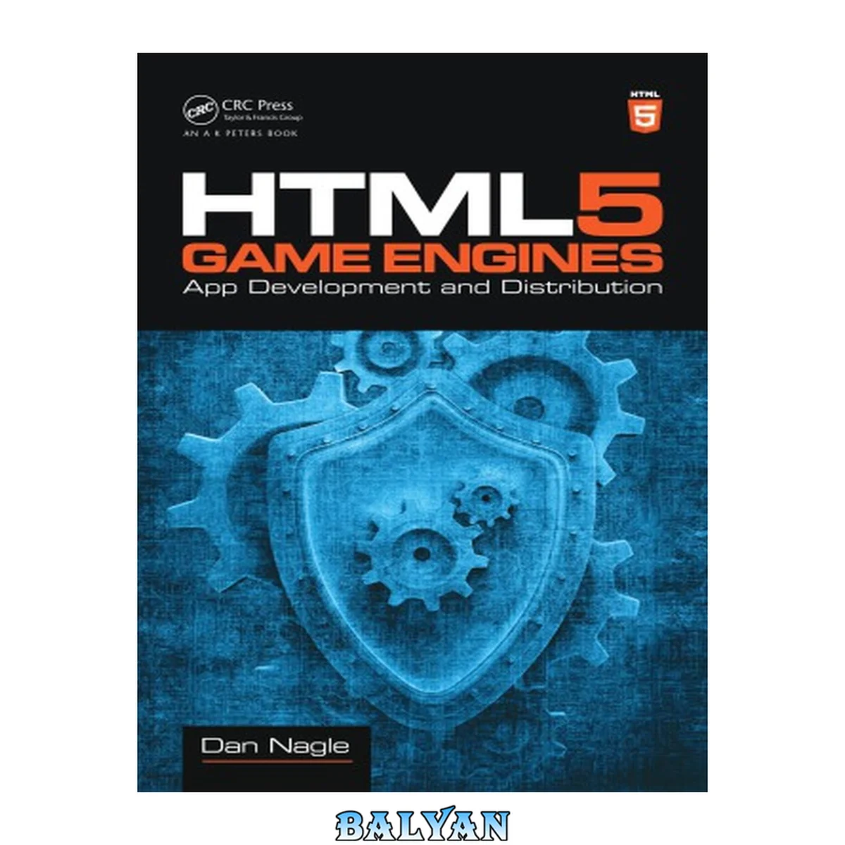 جلد کتاب موتورهای بازی HTML5: توسعه و توزیع برنامه