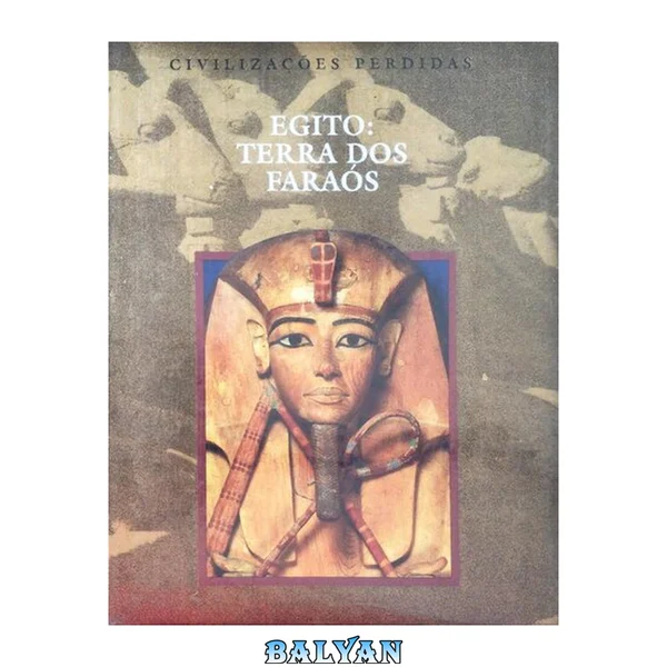 مصر: سرزمین فراعنه