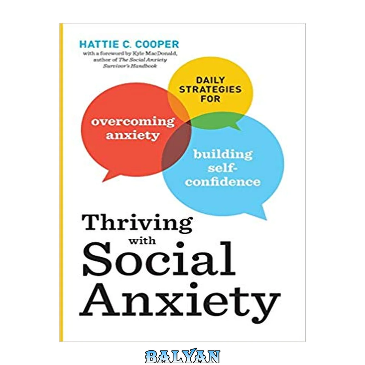 جلد کتاب Thriving With Social Anxiety : Daily Strategies for Overcoming Anxiety and Building Self-Confidence
