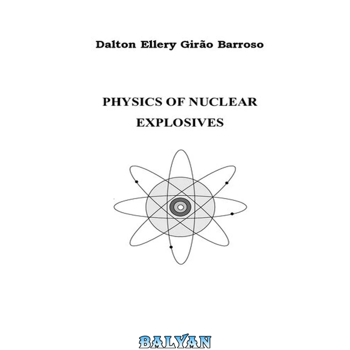 جلد کتاب PHYSICS OF NUCLEAR  EXPLOSIVES