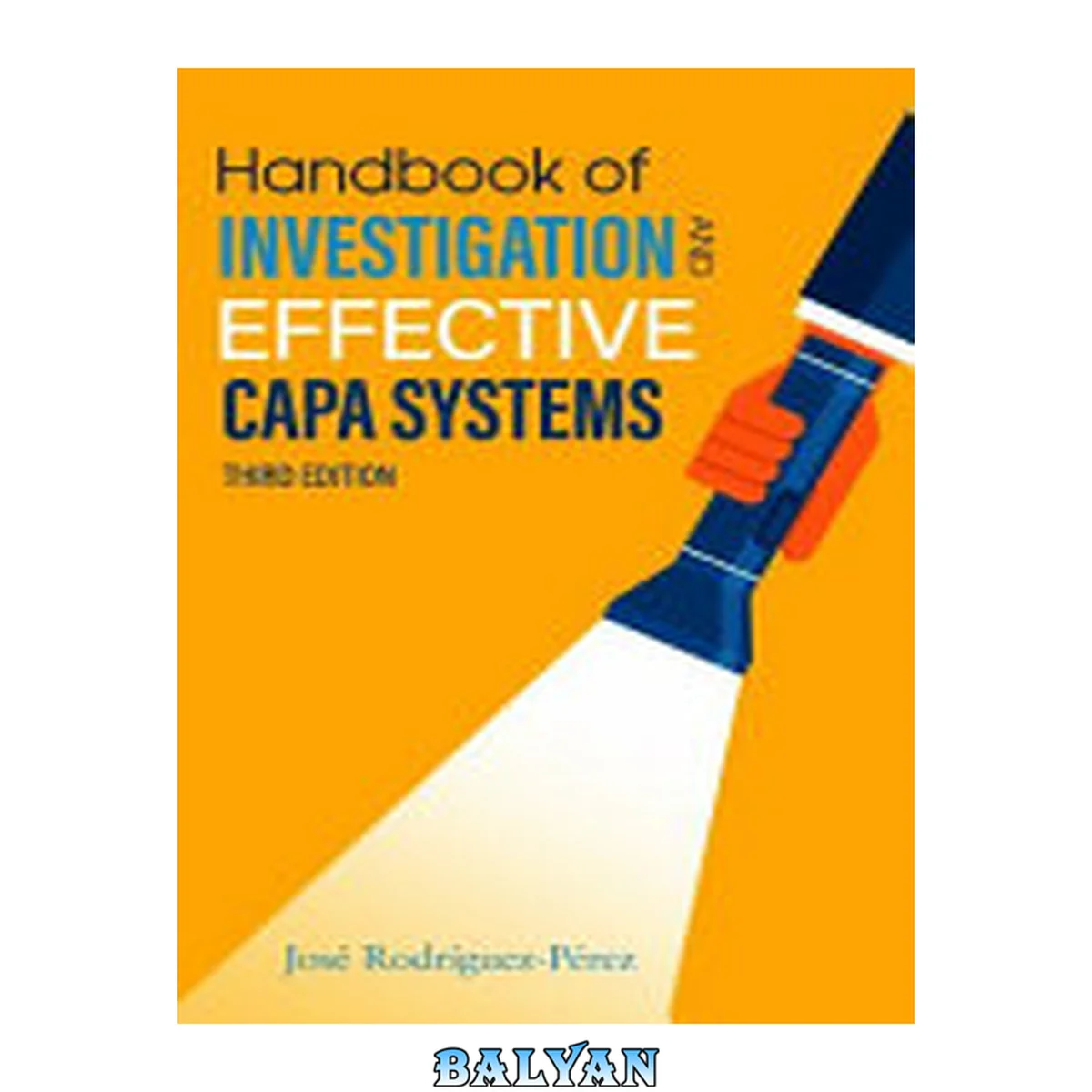 جلد کتاب Handbook of Investigation and Effective CAPA Systems, 3rd Edition