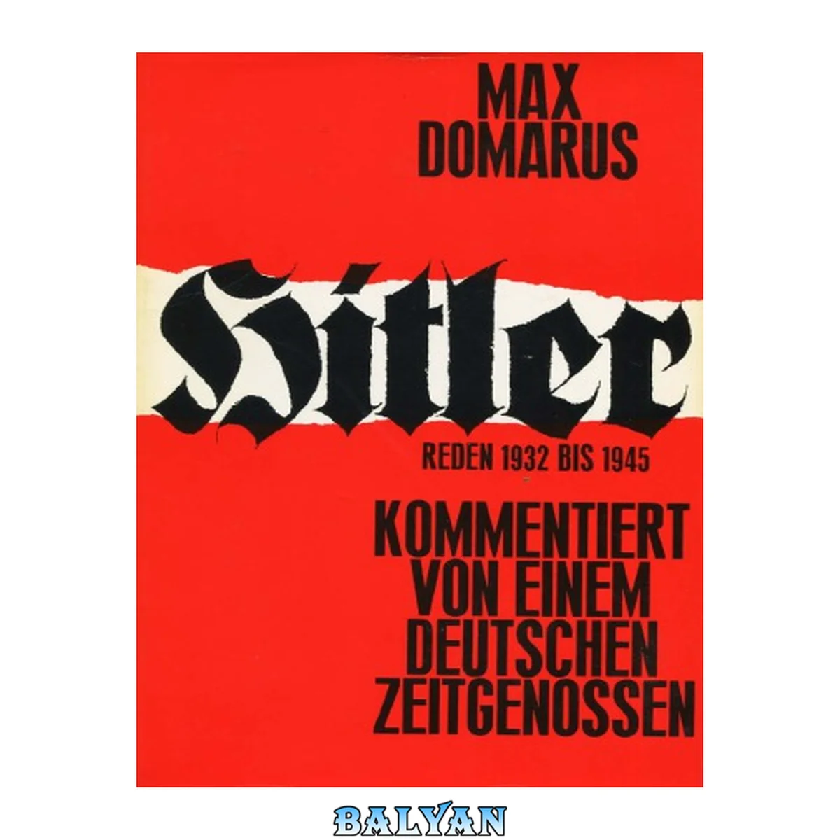 جلد کتاب Hitler - Reden und Proklamationen 1932 - 1945 vol 1-4