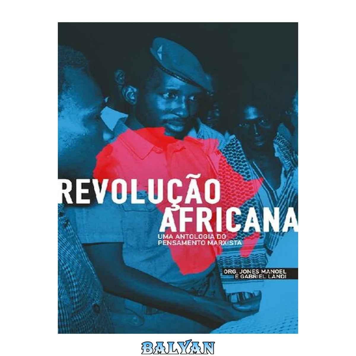 جلد کتاب Revolução Africana - Uma Antologia do Pensamento Marxista