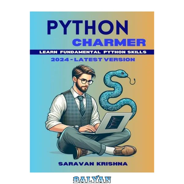 Python Charmer: Learn Fundamental Python skills: Master Python Step by Step: A Beginner's Guide to Coding with Hands-On Exercises