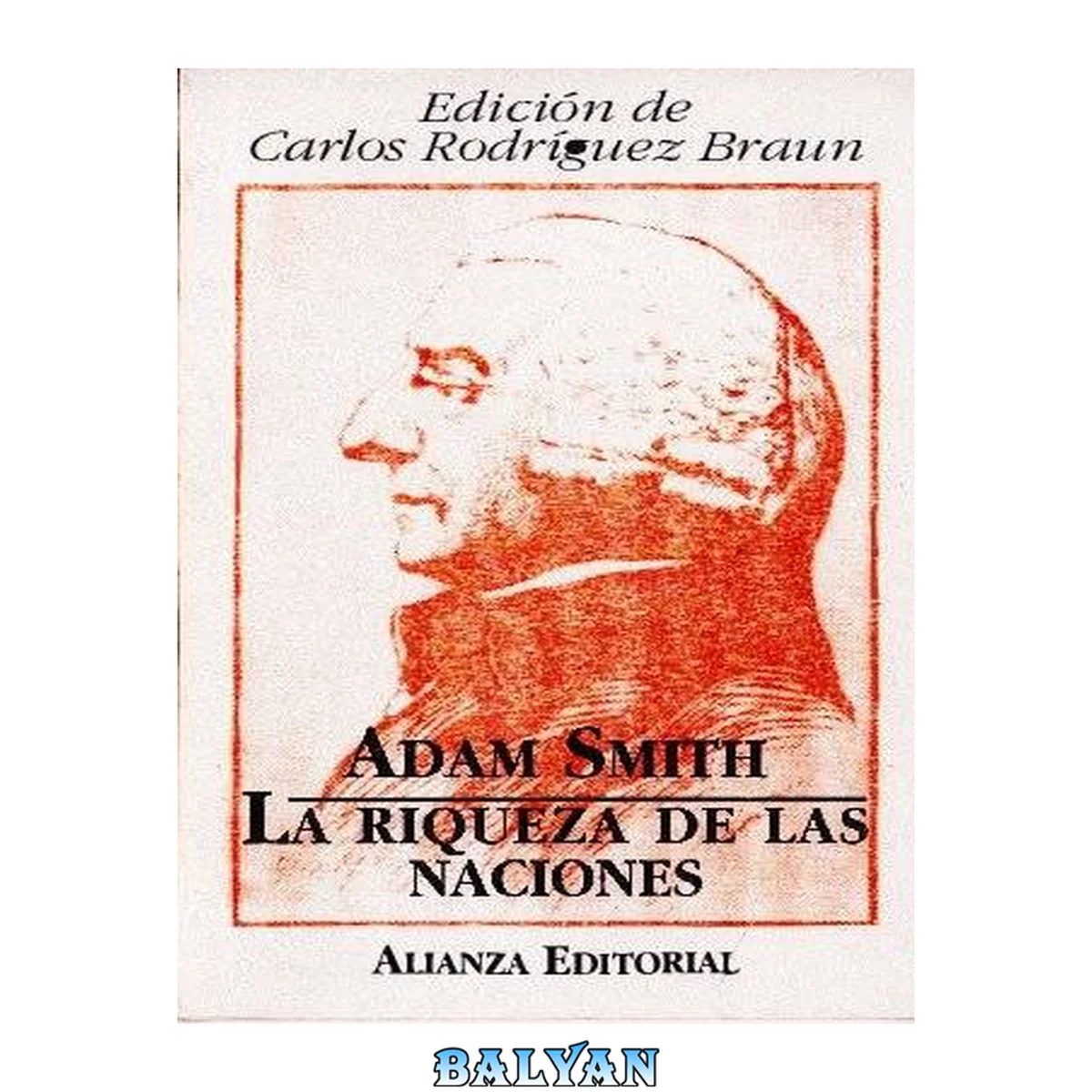 جلد کتاب La riqueza de las naciones : (libros I-II-III y selección de los libros IV y V)
