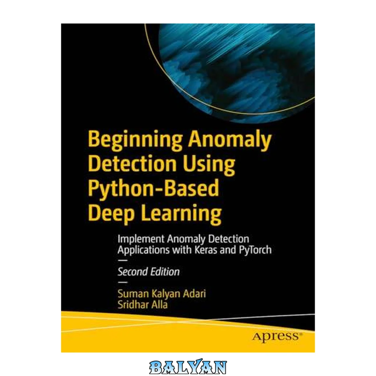 جلد کتاب Beginning Anomaly Detection Using Python-Based Deep Learning, 2nd Edition