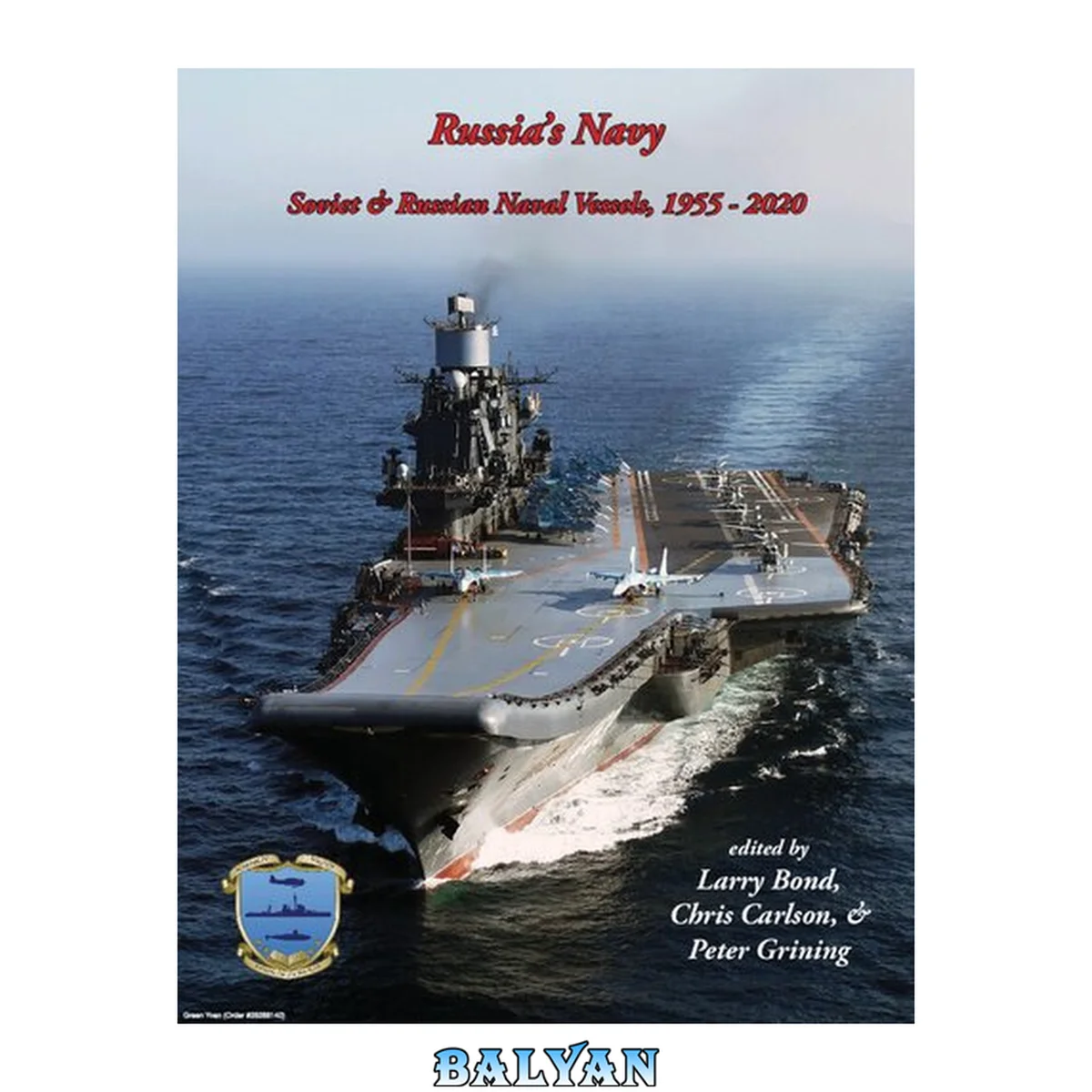 جلد کتاب Russia's Navy: Soviet &amp; Russian Naval Vessals, 1955-2020