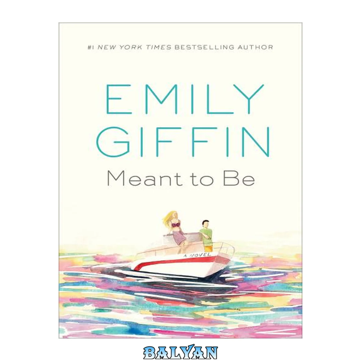 جلد کتاب Meant to Be : A Novel