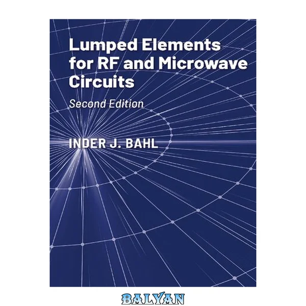 Lumped Elements for RF and Microwave Circuits, Second Edition