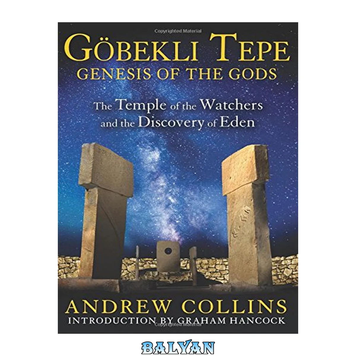 جلد کتاب Göbekli Tepe: Genesis of the Gods: The Temple of the Watchers and the Discovery of Eden